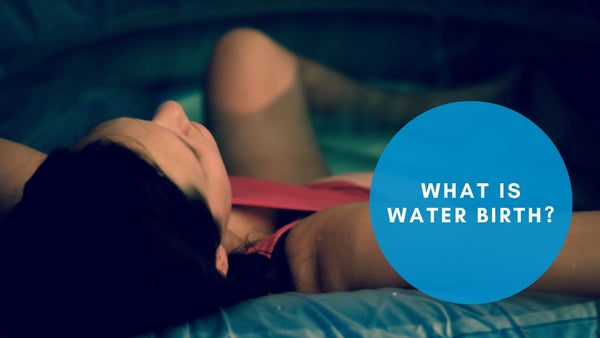 What Is Water Birth?